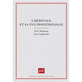 L'héritage et sa psychopathologie