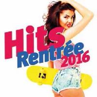 Hits Rentrée 2016