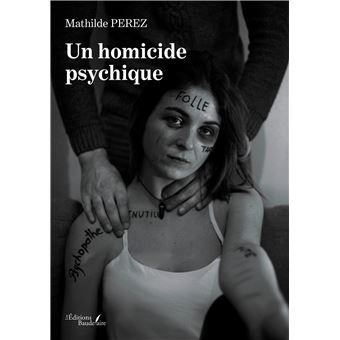 Un homicide psychique