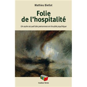 Folie de l'hospitalité