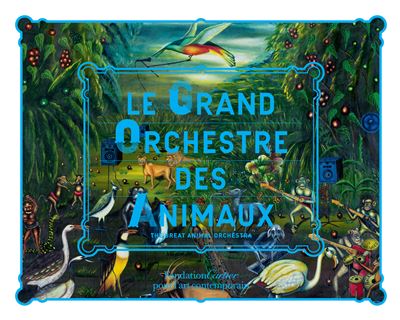 Le grand orchestre des animaux + cd (ang/fr)