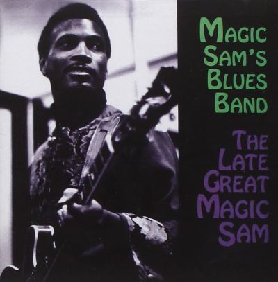Late great Magic Sam