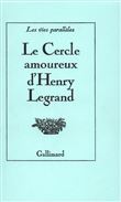 Le Cercle amoureux d'Henry Legrand