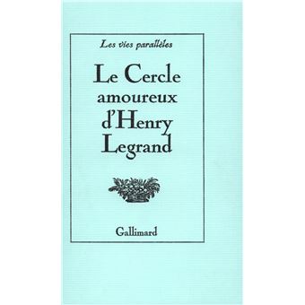 Le Cercle amoureux d'Henry Legrand