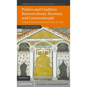 Cambridge Studies in Medieval Life and Thought: Fourth Series - Cambridge Studies in Medieval Life and Thought: Fourth Series, A Study of Cassiodorus and the Variae, 527–554 T89 - 1