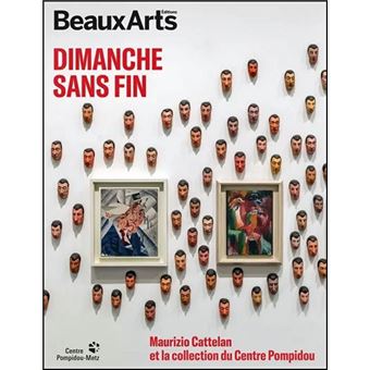 Dimanche sans fin. Maurizio Cattelan & la collection du Centre Pompidou - 1