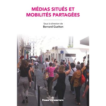 Médias situés et mobilités partagées