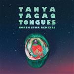 Tongues North Star Remixes - Vinilo