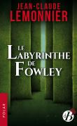Le Labyrinthe de Fowley
