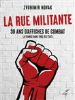 La rue militante - 30 ans d'affiches de combat - La France dans tous ses états