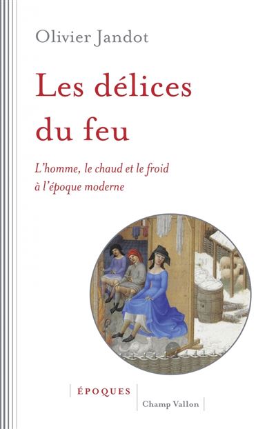 Les délices du feu