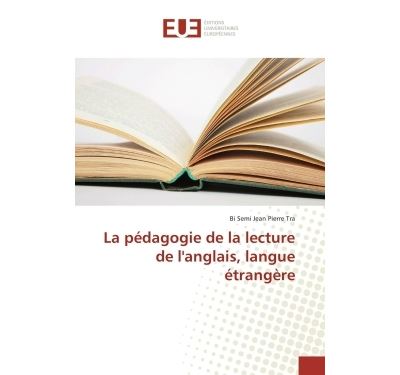 La pédagogie de la lecture de l'anglais, langue étrangère