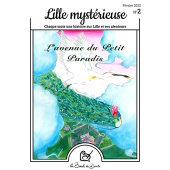 Lille Mystérieuse, l'avenue du petit paradis