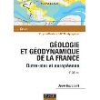 Géologie et géodynamique de la France - 3ème édition - Outre-mer et européenne