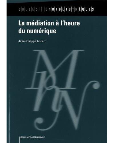 La médiation à l'heure du numérique
