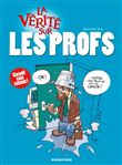 La vérité sur les profs