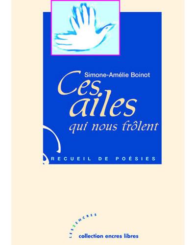 Ces ailes qui nous frôlent