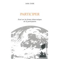 Participez ! - Enquête sur les formes de l'expérience démocratique