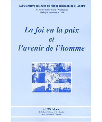 La foi en la paix et l'avenir de l'homme