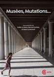 Musées, Mutations…