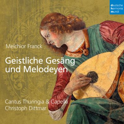 Melchior Franck Geistliche Gesäng und Melodeyen