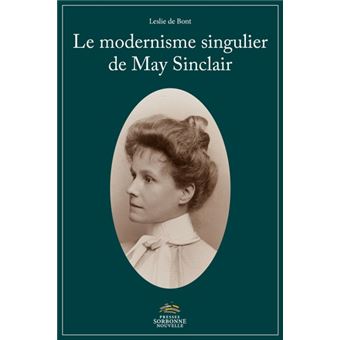 Modernisme singulier de May Sinclair