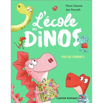 L'école des dinos - Vive les copains !