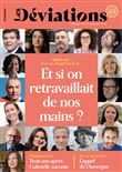 Les Déviations N°2 : Et si on retravaillait de nos mains ? - Avril 2023