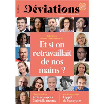 Les Déviations N°2 : Et si on retravaillait de nos mains ? - Avril 2023