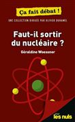 Faut-il sortir du nucléaire ? Pour les Nuls ça fait débat