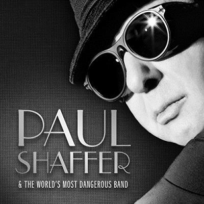 Paul shaffer and the world s most dangerous band