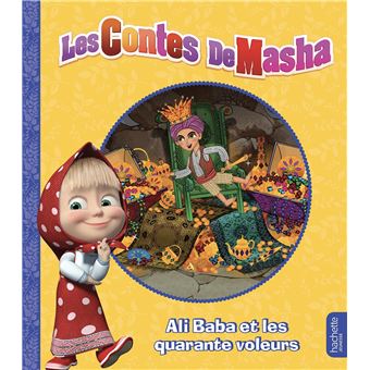 Masha et Michka - Les contes de Masha - Ali Baba et les quarante voleurs
