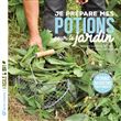 Je prépare mes potions pour le jardin