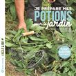 Je prépare mes potions pour le jardin