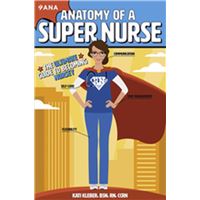 Anatomy of a Super Nurse