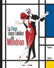 La Fleur dans l´atelier de Mondrian