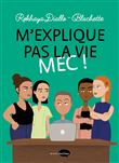 M'explique pas la vie mec !