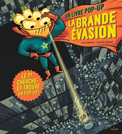 Cherche et trouve en pop-up - La grande évasion - Loïc Méhée - cartonné