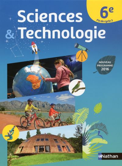 Sciences et technologie 6ème, fin de cycle 3