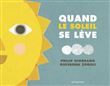 Quand le soleil se lève / Quand se lève la lune