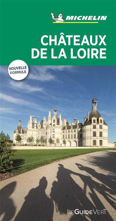 CHATEAUX DE LA LOIRE 2018 MICHELIN
