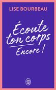 Écoute ton corps, encore !