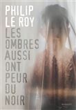 Les ombres aussi ont peur du noir