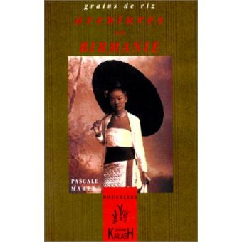 Aventures en Birmanie