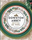 Downton Abbey -  Recettes de Noël