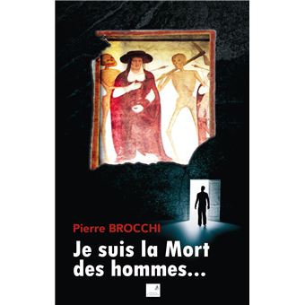 Je suis la mort des hommes
