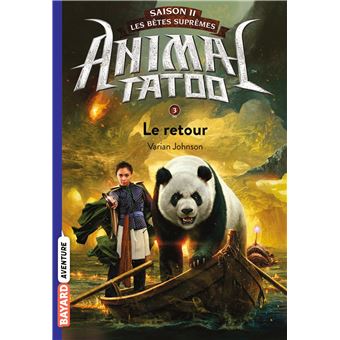 Animal Tatoo saison 2 - Les bêtes suprêmes, Tome 03
