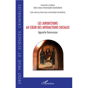 Les juridictions au coeur des interactions sociales