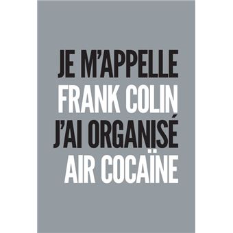 Je m'appelle Frank Colin