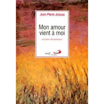 Mon Amour Vient A Moi Lecture Des Psaumes Jean Pierre Jossua Achat Livre Fnac